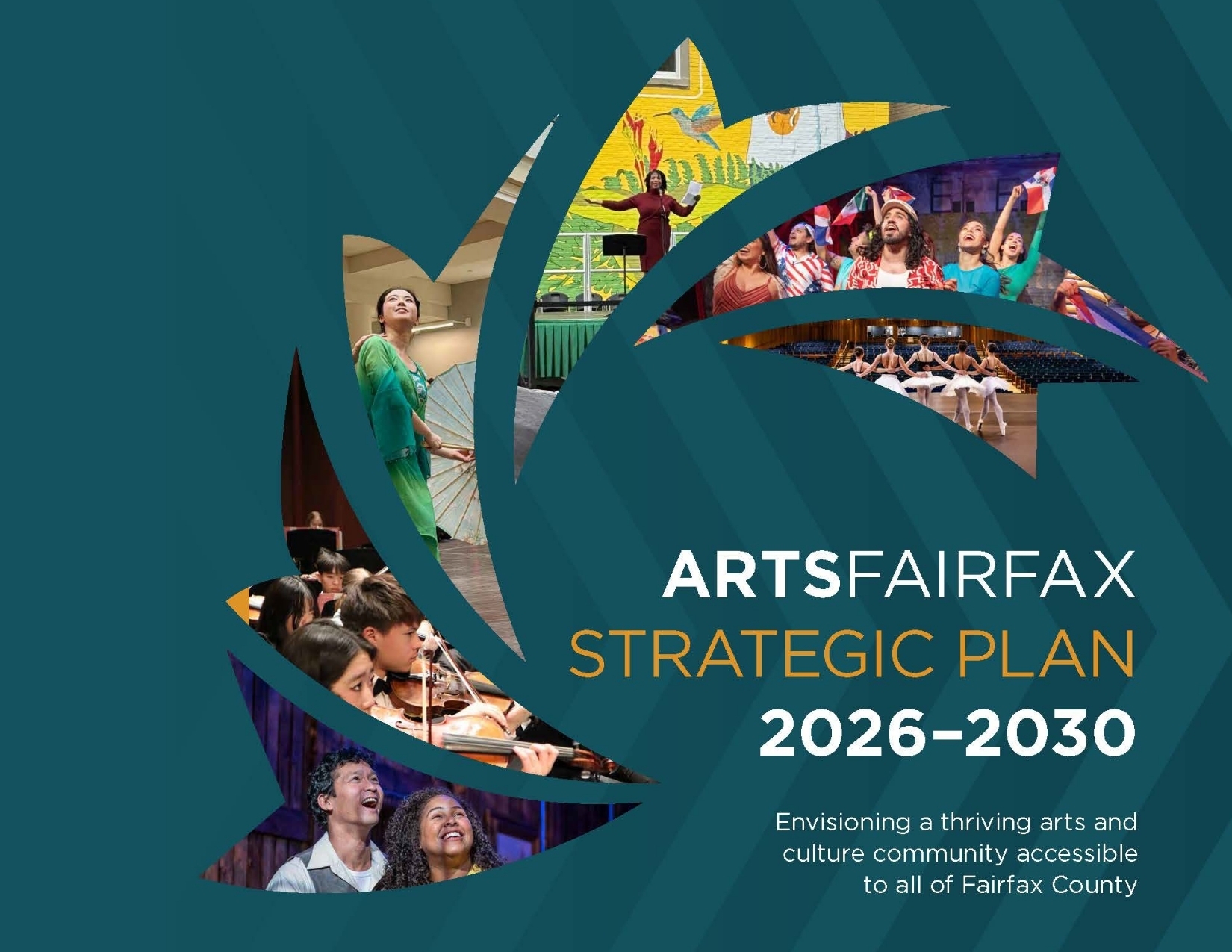 A teal graphic features five images of various art performances alongside the words "ArtsFairfax Strategic Plan 2026-2030, Envisioning a thriving arts and culture community accessible to all of Fairfax County"