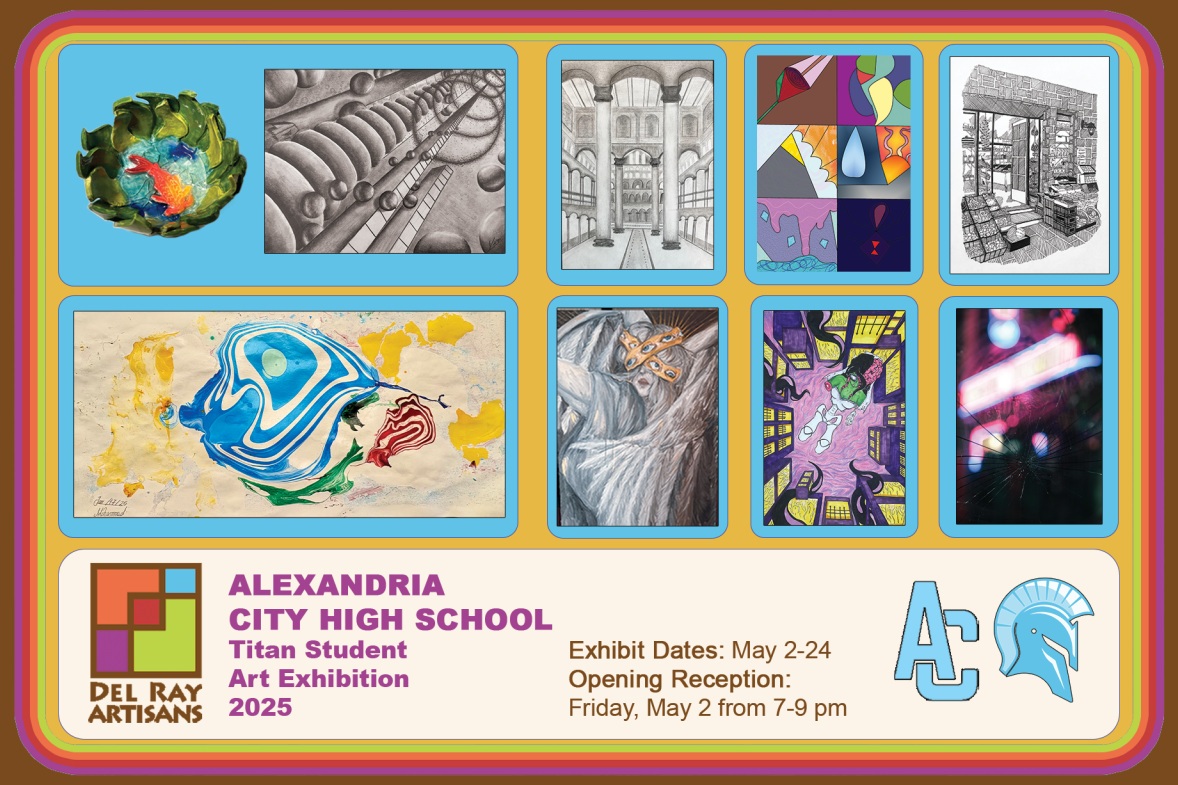 Alexandria City High School Titan Student Art Exhibition at Del Ray Artisans Gallery Opening Reception