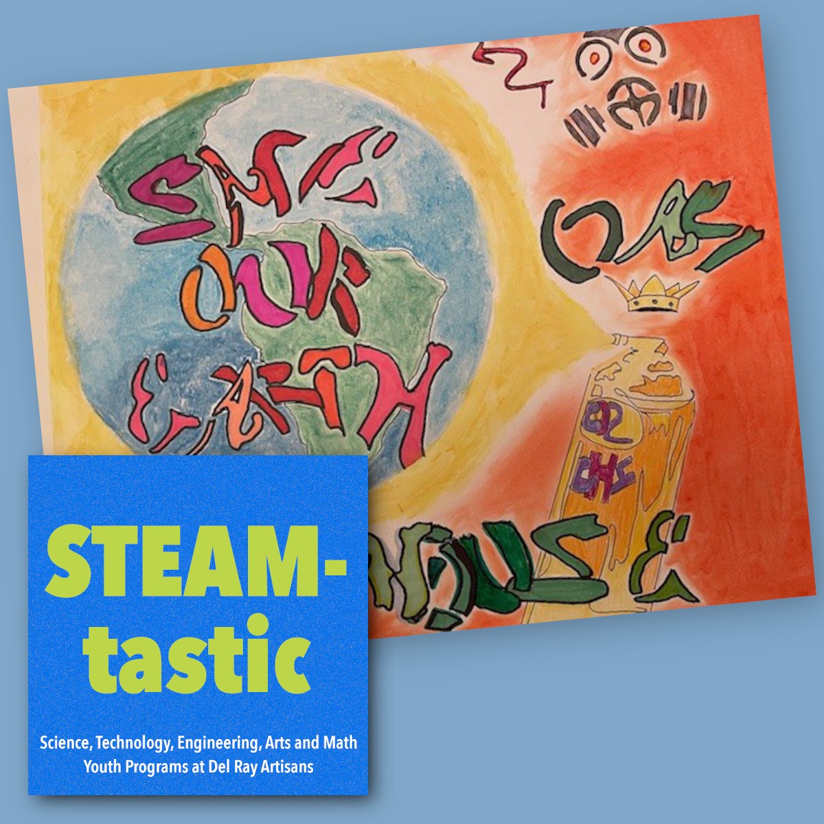 STEAM-tastic: Have a Voice – Poster for the Planet! (Ages 6-10)