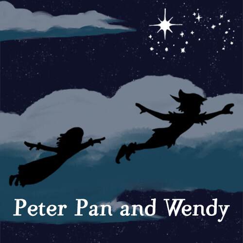 Peter Pan and Wendy