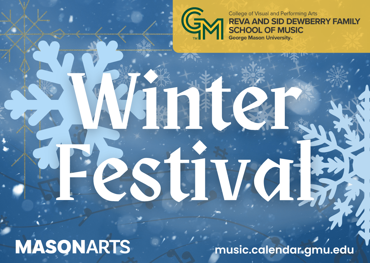 George Mason Symphony Orchestra & Choirs Winter Festival: A Winter’s Tale: Music of Magic and Memory