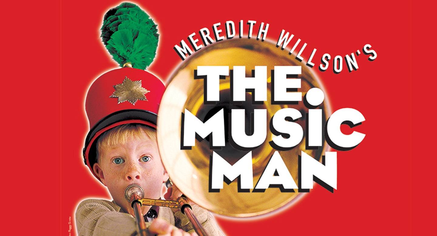 Meredith Willson’s The Music Man