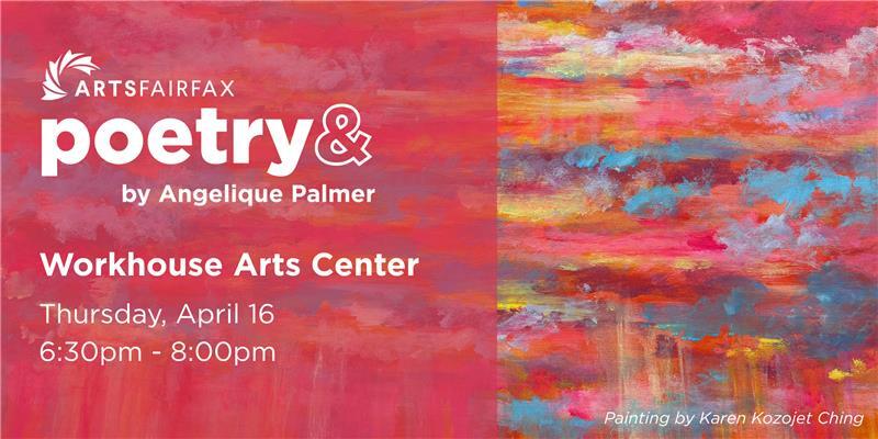 “Poetry &” Workshop at Workhouse Arts Center