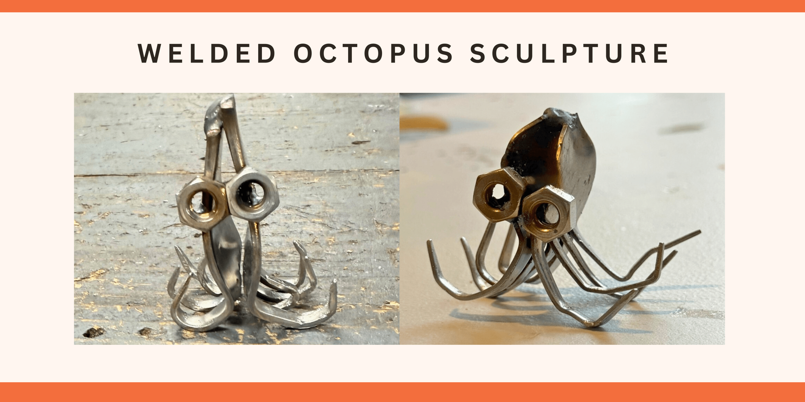 Welded Octopus Sculpture Workshop