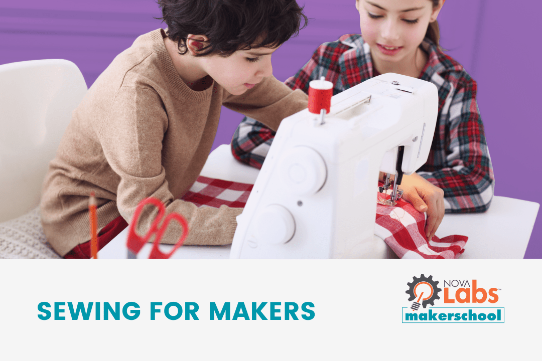 Sewing Classes for Young Makers (Ages 9-17)