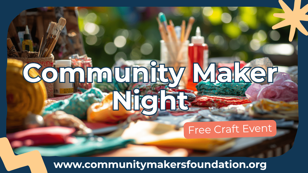 Community Maker Night- Free craft night for teens, seniors, adults and families. Held Every second Friday of the month, come join us for a fun guided upcycled craft and a collaborative community outreach project giving art a purpose!