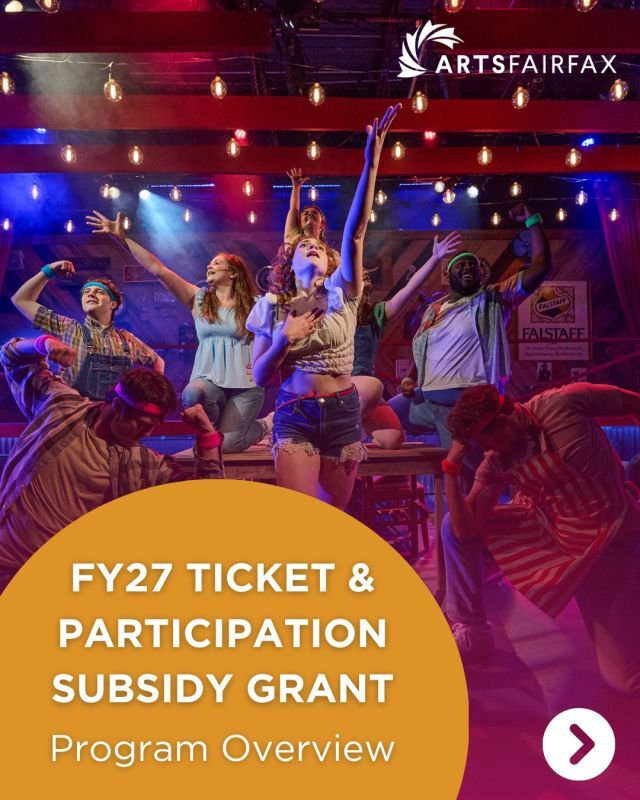FY27 Ticket & Participation Subsidy Grant applications are now open! 📋️ 

Ticket & Participation Subsidy Grants fund free and reduced-price tickets, tuition, and transportation for performances, workshops, classes, and camps for people who may not have regular opportunities to experience the arts. Arts organizations based in Fairfax County, the City of Fairfax, and the City of Falls Church may be eligible to apply. A complete list of eligibility criteria is available on our website. 

Want to learn more? Join us for our virtual Information Session on August 18, 2026 at 12:00pm! 

📆 Application Deadline: June 30, 2027, or until grant funds are depleted. 
🔎 Learn more at ArtsFairfax.org/TicketSubsidy/ 

Photo credits: (1) @nextstoptheatre (c) DJ Corey Photography (2) @creativecauldron (c) William T. Gallagher Photography (3) Northern Virginia Chorale (c) Richard Hamly (4) @werockcancer featuring Welshly Arms (c) Jerry Frishman

#ArtsFairfax #GrantOpportunity #FairfaxCountyArts #GrantApplication #DMVArts #NoVaArts