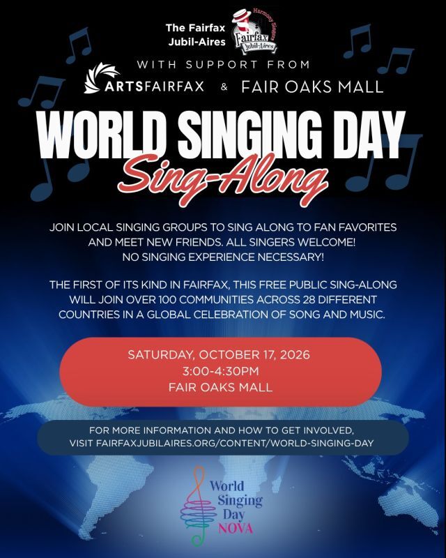 Join the Fairfax Jubil-Aires (@fairfaxjubilaires) and local singing groups to fill Fair Oaks Mall (@fairoaksmall) with song for World Singing Day! 🎶 The first of its kind in Fairfax, this free public sing-along will join over 100 communities across 28 different countries in a global celebration of song and music. 🌎️ All singers welcome – no singing experience necessary! 

📆 October 17, 2026
🕒️ 3:00pm-4:30pm
📍 Fair Oaks Mall

➡️ For more information and how to get involved, visit FairfaxJubilaires.org/content/world-singing-day