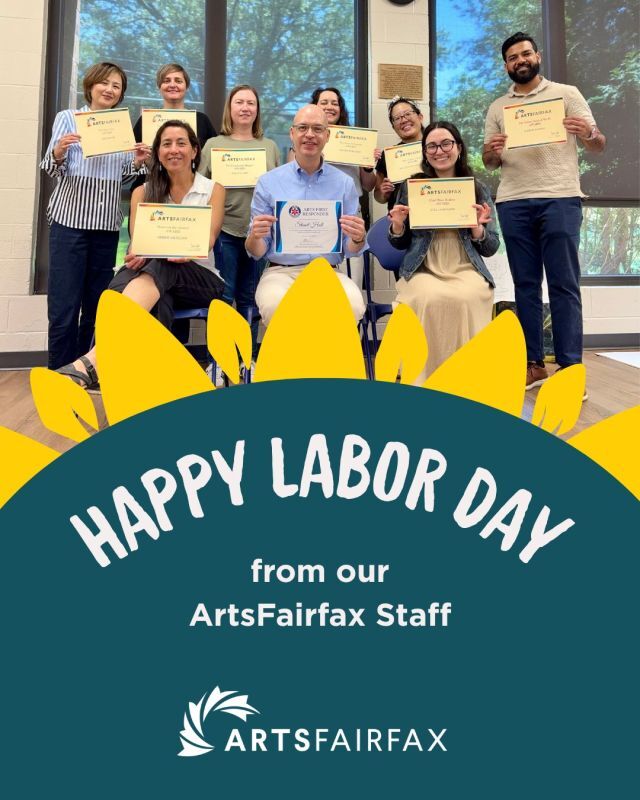 Happy Labor Day from our ArtsFairfax Staff! 🙌 We are so thankful for our team and their dedication to amplifying the arts in Fairfax County, and for all the arts workers who make our community a creative place to live, work, and play.

#ArtsFairfax #DMVArts #LaborDay