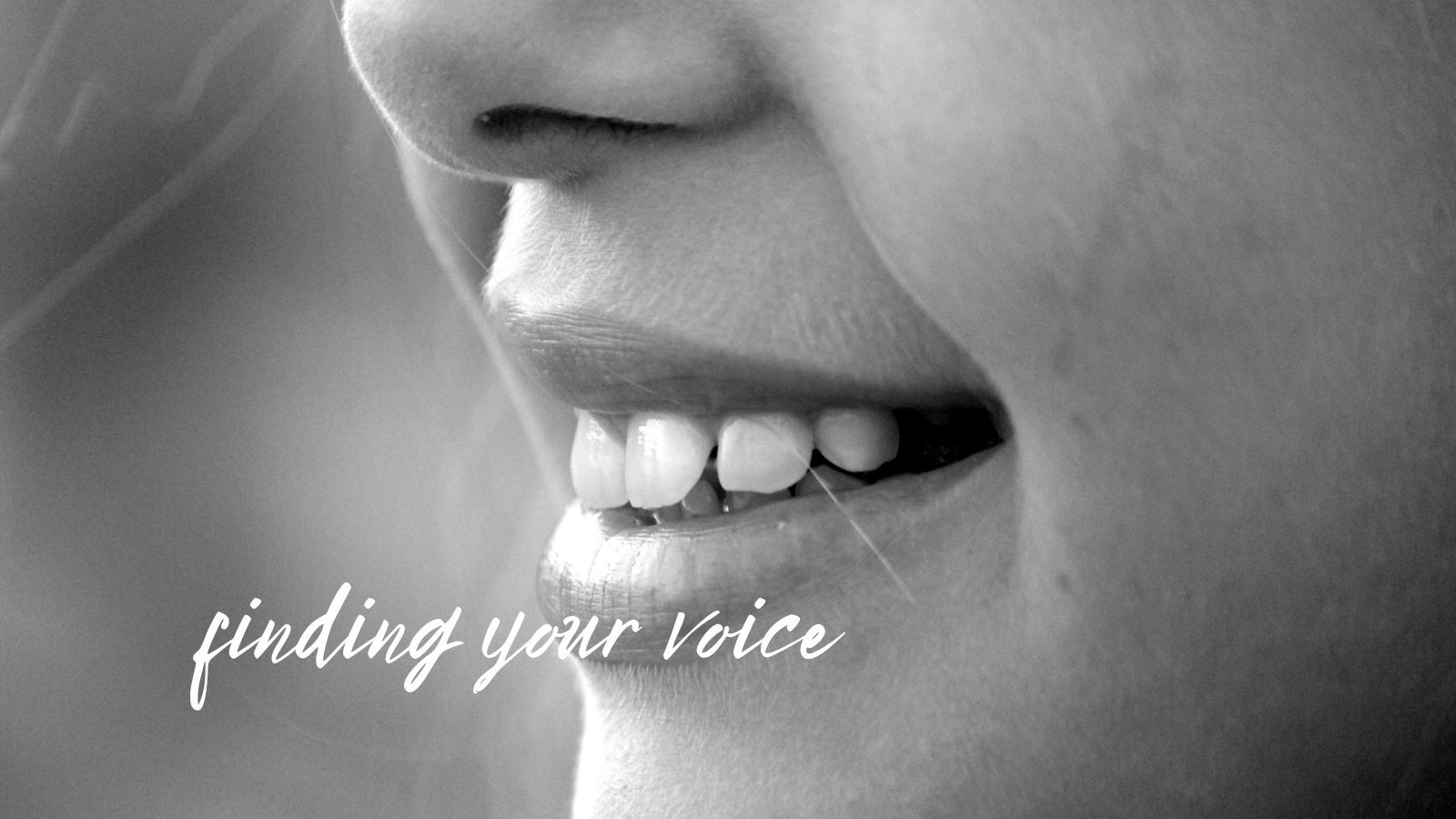 Finding Your Voice