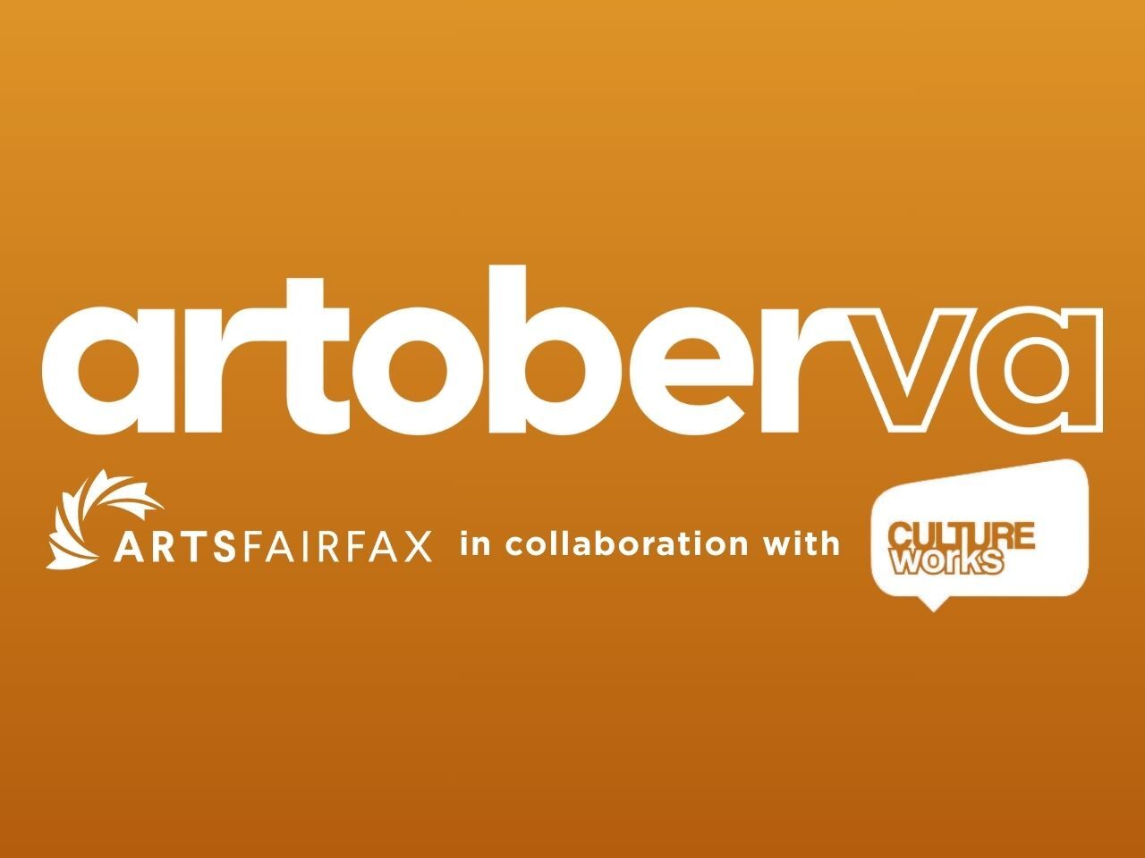 an orange graphic has all-white logos that read "artoberVA" spanning the width of the image on top of the words "ArtsFairfax in collaboration with CultureWorks"
